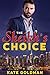 The Sheikh's Choice by Kate Goldman