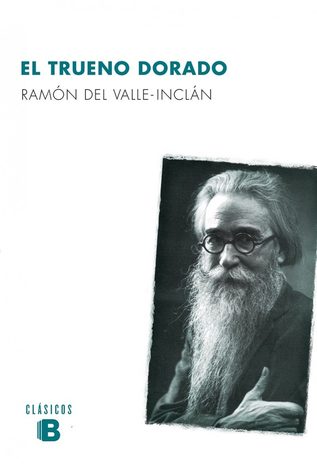 Portada de El trueno dorado, de Ramón María del Valle-Inclán