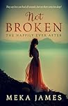 Not Broken by Meka James