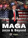 MAGA 2020 & Beyond MAGA 2020 & Beyond