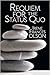 Requiem For The Status Quo