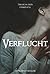 Verflucht: Trilogia Dois