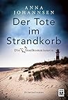 Der Tote im Strandkorb by Anna Johannsen