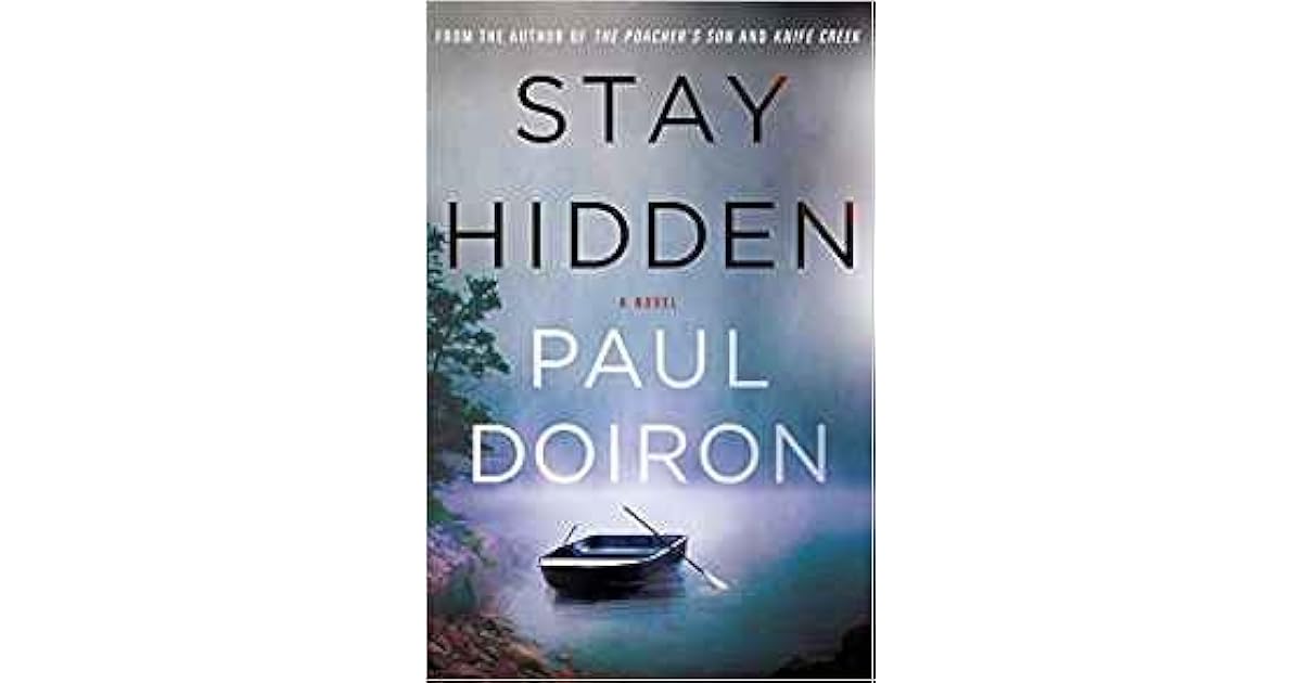 Stay Hidden (Mike Bowditch, 9) by Paul Doiron