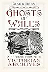 Ghosts of Wales: ...