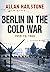 Berlin in the Cold War: 195...