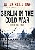 Berlin in the Cold War: 1959 to 1966
