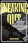 Sneaking Out by Chuck Vance
