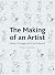 The Making of an Artist: De...