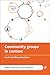 Community Groups in Context: Local Activities and Actions (Third Sector Research)
