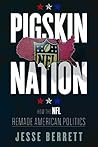 Pigskin Nation by Jesse Berrett