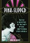 Pink-Slipped by Jane M. Gaines