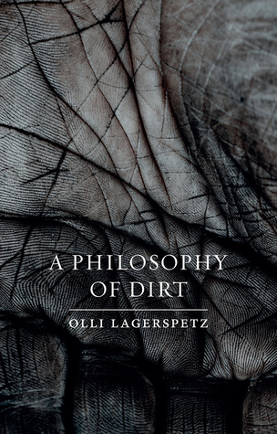 A Philosophy of Dirt (Hardcover)