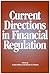 Current Directions in Financial Regulation by Frank Milne