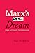 Marx's Dream: From Capitalism to Communism