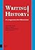 Writing History!: A Companion for Historians