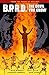B.P.R.D.: The Devil You Kno...