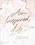 An Inspired Life by M. H. Clark