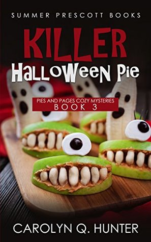Killer Halloween Pie (Pies and Pages Mysteries #3)