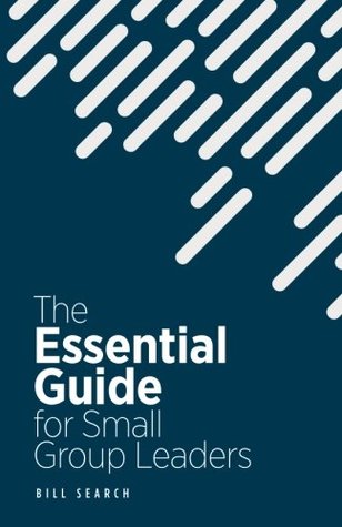 The Essential Guide for Small Group Leaders (Paperback)