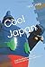 Cool Japan: Case Studies from Japan's Cultural and Creative Industries