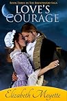 Love's Courage by Elizabeth Meyette