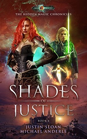 Shades Of Justice: Age Of Magic - A Kurtherian Gambit Series (The Hidden Magic Chronicles, #4)
