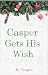 Casper Gets His Wish