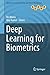 Deep Learning for Biometrics