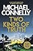 Two Kinds of Truth (Harry Bosch, #20; Harry Bosch Universe, #30) by Michael Connelly