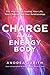 Charge and the Energy Body: The Vital Key to Healing Your Life, Your Chakras, and Your Relationships