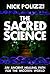 The Sacred Science: An Ancient Healing Path for the Modern World