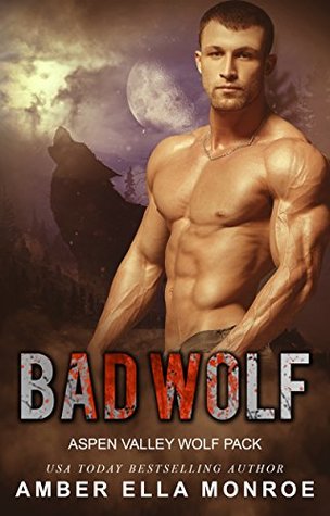Bad Wolf (Aspen Valley Wolf Pack, #9)