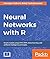 Neural Networks with R: Sma...