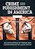 Crime and Punishment in America: An Encyclopedia of Trends and Controversies in the Justice System [2 volumes]