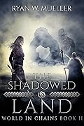 The Shadowed Land
