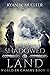 The Shadowed Land (World in...