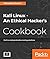 Kali Linux - An Ethical Hac...