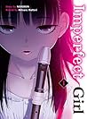 Imperfect Girl, Vol. 1