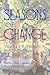 Seasons of Change: Stories of Transition from the Writers of Segullah