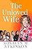 The Unloved Wife by Rosalyn Atkinson