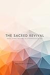 The Sacred Revival by Kingsley L. Dennis