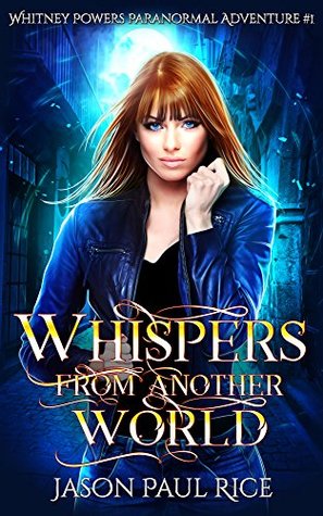 Whispers From Another World (Whitney Powers #1)