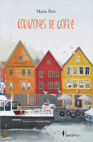 Portada de Corazones de gofre, de Maria Parr