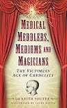 Medical Meddlers,...