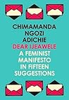Dear Ijeawele by Chimamanda Ngozi Adichie