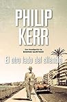 El otro lado del silencio: Serie Bernie Gunther XI (Spanish Edition) Book cover for El otro lado del silencio: Serie Bernie Gunther XI (Spanish Edition)