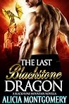 The Last Blackstone Dragon by Alicia Montgomery