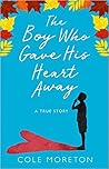The Boy Who Gave ...