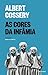 As Cores Da Infâmia by Albert Cossery